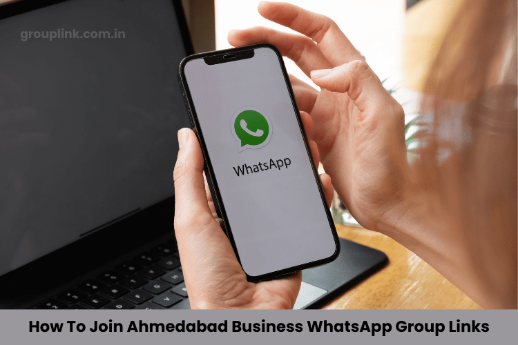 Ahmedabad Business WhatsApp Group Links