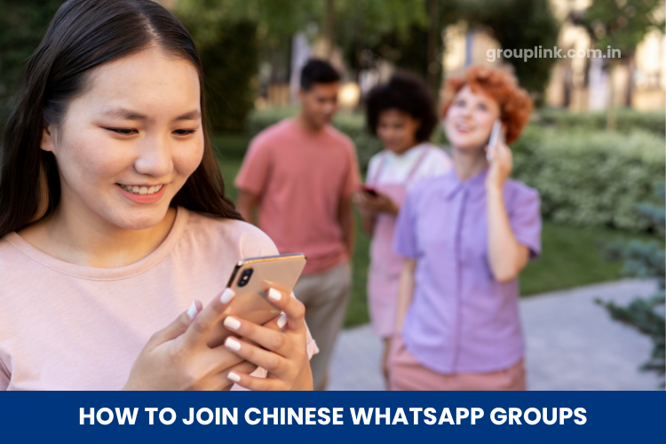 Chinese WhatsApp Group Links