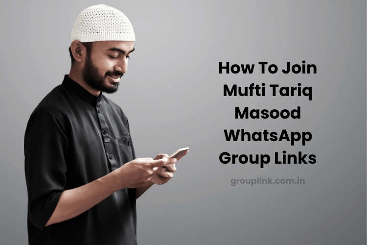 Mufti Tariq Masood WhatsApp Group Links