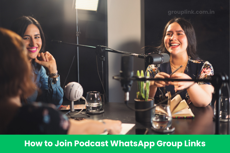 Podcast WhatsApp Group Links