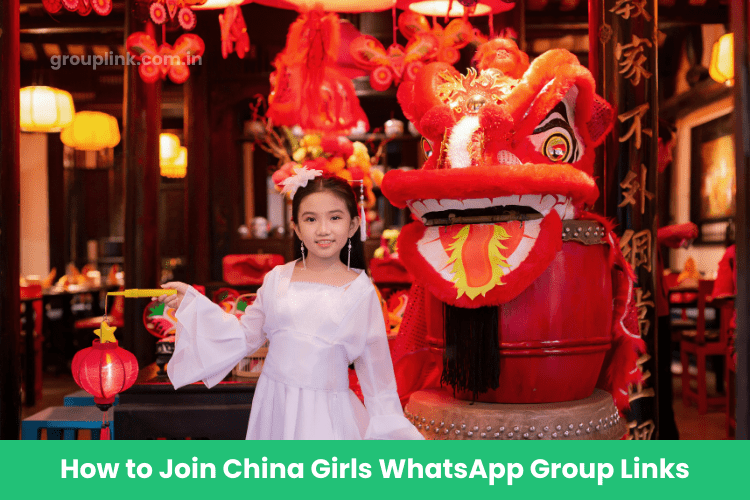 China Girls WhatsApp Group Links